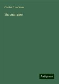 The strait gate The strait gate