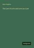 The Law of Love and Love as a Law