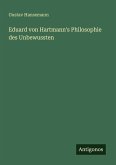 Eduard von Hartmann's Philosophie des Unbewussten