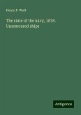 The state of the navy, 1878. Unarmoured ships The state of the navy, 1878. Unarmoured ships