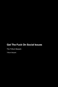 Get The Fuck On Social Issues - Barpark, Trillium