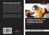 Children and play in the transition from Early Childhood Education Children and play in the transition from Early Childhood Education