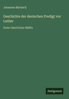 Cover Geschichte der deutschen Predigt vor Luther