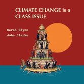 Climate Change is a Class Issue Climate Change is a Class Issue