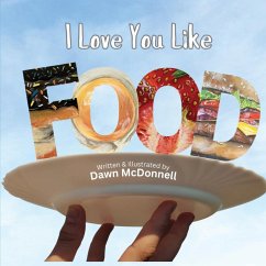 I Love You Like Food - McDonnell, Dawn