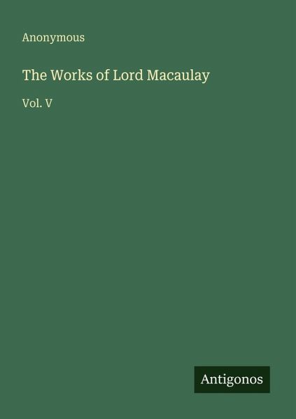 The Works of Lord Macaulay