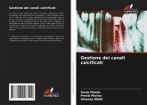 Gestione dei canali calcificati Gestione dei canali calcificati