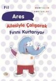 Fil Ares;Ailesiyle Calisarak Firini Kurtariyor