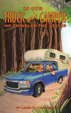 Cover In our truck and camper, We traveled to the states