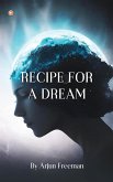 Recipe For A Dream Recipe For A Dream