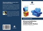 Wissenschaftliches Lernen durch audiovisuelle Medien