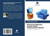 Wissenschaftliches Lernen durch audiovisuelle Medien