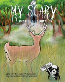 My Scary Hunting Story My Scary Hunting Story