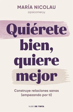 Cover Quiérete Bien, Quiere Mejor / Love Yourself Well. Love Better