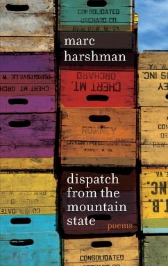 Dispatch from the Mountain State - Harshman, Marc