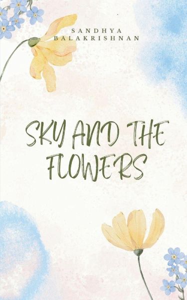 SKY AND THE FLOWERS