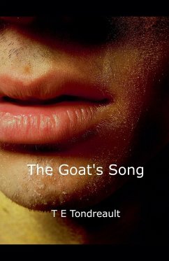 The Goat's Song - Tondreault, T E