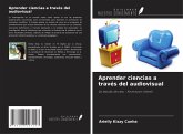 Aprender ciencias a través del audiovisual Aprender ciencias a través del audiovisual