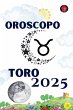Toro Oroscopo 2025 - Bild 1