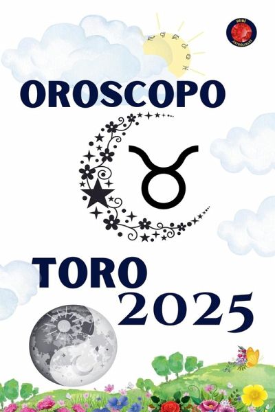 Toro Oroscopo 2025 Toro Oroscopo 2025