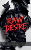 Raw Desire Raw Desire