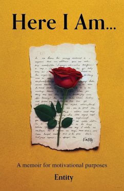 Cover Here I Am... A Memoir for Motivational Purposes