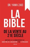 La bible de la vente au 21e siècle La bible de la vente au 21e siècle