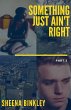 Something Just Ain't Right Part 3 - Bild 1