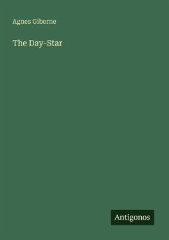 The Day-Star - Giberne, Agnes