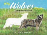 Why Wolves Matter Why Wolves Matter