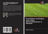 Un'indagine sociologica sulle cause dell'analfabetismo in Pakistan Un'indagine sociologica sulle cause dell'analfabetismo in Pakistan