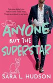 Anyone But The Superstar