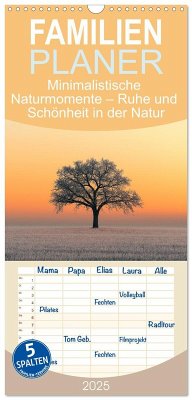 Familienplaner 2025 - Minimalistische Naturmomente ¿ Ruhe und Schönheit in der Natur mit 5 Spalten (Wandkalender, 21 x 45 cm) CALVENDO Familienplaner 2025 - Minimalistische Naturmomente ¿ Ruhe und Schönheit in der Natur mit 5 Spalten (Wandkalender, 21 x 45 cm) CALVENDO