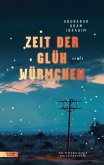 Zeit der Glühwürmchen Zeit der Glühwürmchen