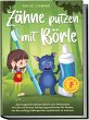 Zähne putzen mit Börle: Das magische... - Bild 1