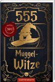 555 Muggel-Witze 555 Muggel-Witze