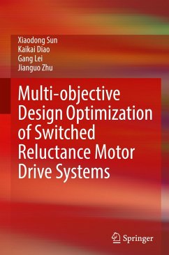 Multi-objective Design Optimization of Switched Reluctance Motor Drive Systems - Sun, Xiaodong;Diao, Kaikai;Lei, Gang