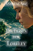 Die Tränen der Loreley Die Tränen der Loreley