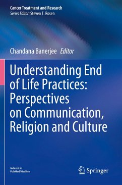 Understanding End of Life Practices: Perspectives on Communication, Religion and Culture