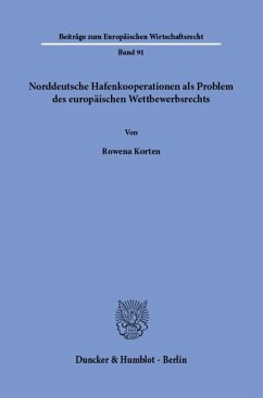 Cover Norddeutsche Hafenkooperationen als Problem des europäischen Wettbewerbsrechts