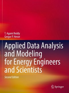 Applied Data Analysis and Modeling for Energy Engineers and Scientists - Reddy, T. Agami;Henze, Gregor P.