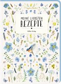 Meine liebsten Rezepte - Natur pur Meine liebsten Rezepte - Natur pur