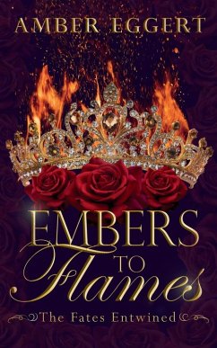 Embers to Flames - Eggert, Amber