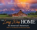 The Long Way Home - An American Adventure