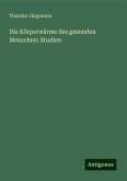 Die Körperwärme des gesunden Menschen: Studien Die Körperwärme des gesunden Menschen: Studien