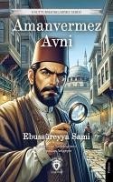 Amanvermez Avni - Sami, Ebussüreyya