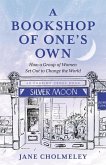A Bookshop of One's Own A Bookshop of One's Own