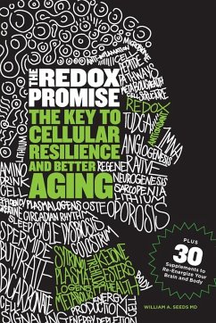 The Redox Promise - Seeds, MD William A.