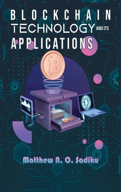 BLOCKCHAIN TECHNOLOGY AND ITS APPLICATIONS - Sadiku, Matthew N. O.