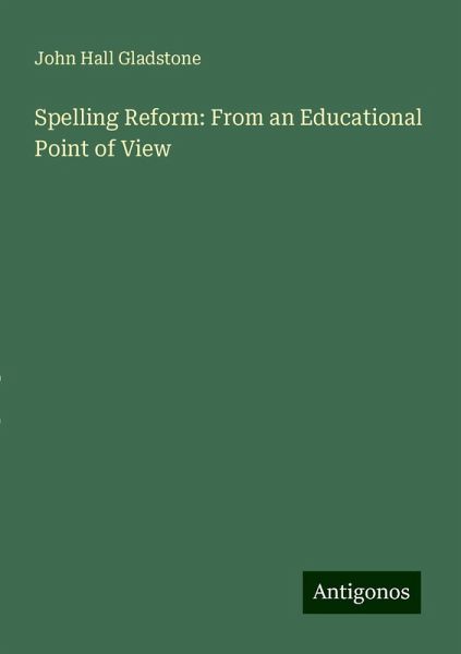 Spelling Reform: From an Educational Point of View